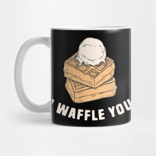 I Waffle You Mug